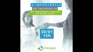 Importância de se entender os determinantes sociais em saúde DSS [upl. by Akirehc]