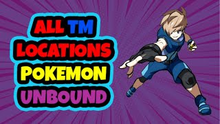 ALL TM LOCATIONS  POKEMON UNBOUND [upl. by Leotie]