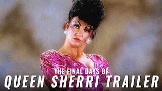 The Final Days Of Sensational Sherri Trailer  The Final Bell Formally Behind The Titantron [upl. by Girovard]