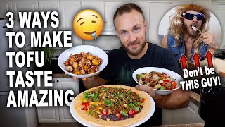 How To Make Tofu Taste AMAZING  3 Easy Recipes [upl. by Poppy]