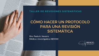 Taller de revisiones sistemáticas Como hacer un protocolo para una revisión sistemática [upl. by Acirdna]