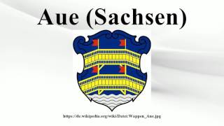 Aue Sachsen [upl. by Vera]