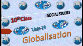 Chapter 10 GLOBALISATION  10th Class Social Studies By KRISHNA VENI [upl. by Ybhsa]