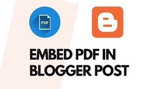 How To Embed A PDF File In A Blogger Post [upl. by Lodge323]