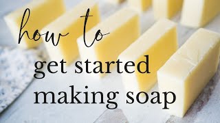 Complete Beginners Guide to Soapmaking [upl. by Tiffie]