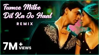 Tumse Milke Dilka Jo Haal Remix 4K  DJ Aftab amp Baichun I Sharukh Khan I Tatwarth Visuals [upl. by Loos]