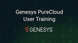 Genesys PureCloud User Training [upl. by Niro]