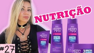 NUTRIÇÃO COM MINUTOS MILAGROSOS DA KERAMAX  Cronograma Capilar Parte 2 TaiNoVEDA27 [upl. by Brion]