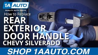 How to Replace Rear Exterior Door Handle 1417 Chevy Silverado [upl. by Quintessa]