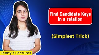 Lec 7 How to Find Number of Candidate Keys in a Relation  part 1  DBMS Tutorials [upl. by Aynwad]