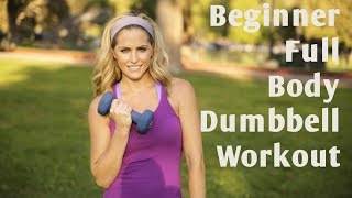 15 Minute Beginner Full Body Dumbbell Workout [upl. by Ynafetse]