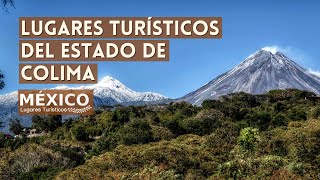 Lugares Turísticos de Colima México  Que Ver y Hacer  Guía 2021 [upl. by Navetse821]