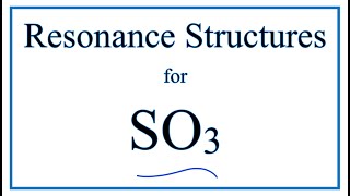 Resonance Structures for SO3 Sulfur trioxide [upl. by Weston]