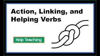 Action Linking and Helping Verbs  Grammar Lesson [upl. by Bick]