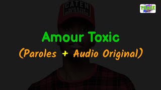 DADJU  Amour Toxic Paroles Lyrics  Audio Original [upl. by Corly]