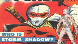 History and Origin of GI Joes STORM SHADOW [upl. by Assirahs]