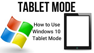 Windows 10 Tablet Mode  How to Use Tablet Mode [upl. by Roxi]