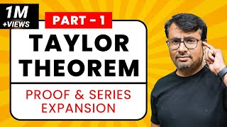 Taylor Series  Taylor Theorem  Proof amp Series Expansion  PartI [upl. by Annaek847]