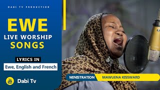 EWE WORSHIP SONGS  LIVE WORSHIP  MAWUENA KISSWARD [upl. by Watkin199]