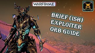 EXPLOITER ORB Guide WARFRAME [upl. by Haleehs]