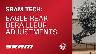 SRAM Tech Eagle Rear Derailleur Adjustments [upl. by Atiuqet]