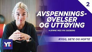 Avspenningsøvelser og uttøying av rygg sete og hofte 🧘‍♀️Pia Seeberg viser deg hvordan [upl. by Travers]