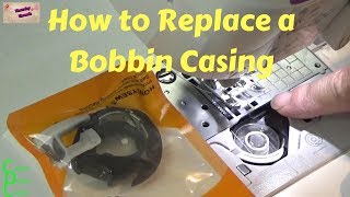 How to Replace a Bobbin Casing [upl. by Ahsiuqal293]