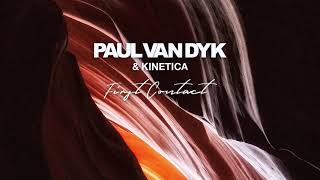 Paul van Dyk amp Kinetica  First Contact [upl. by Eliath16]