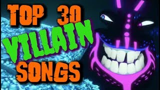 Top 30 Villain Songs [upl. by Aidas72]