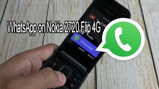 Nokia 2720 Flip 4G  WhatsApp test [upl. by Leibman943]