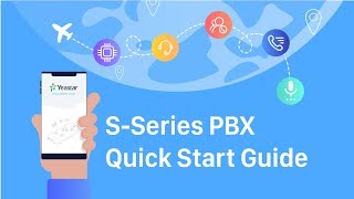 IPPBX Quick Start Guide  Yeastar SSeries VoIP PBX [upl. by Nerrak488]