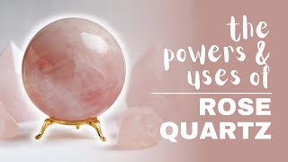 Rose Quartz Spiritual Meaning Powers And Uses [upl. by Gunning]