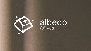 Albedo Build — Full VOD [upl. by Eniarral301]