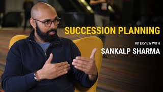 Effective leadership succession planning  Sankalp Sharma [upl. by Assyram428]