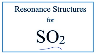 Resonance Structures for SO2 Sulfur dioxide [upl. by Anehsak]