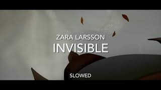 Zara Larsson  Invisible Klaus  Slowed [upl. by Oicafinob]