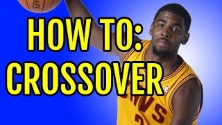 Kyrie Irving Crossover  How To Basketball Moves [upl. by Glanti]