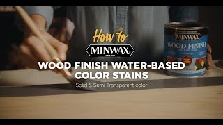 Minwax®  How to Use Wood Finish WaterBased Color Stain [upl. by Alius646]