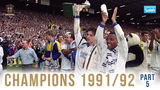 Champions Leeds United 199192  Part 55 [upl. by Scribner]