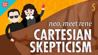 Cartesian Skepticism  Neo Meet Rene Crash Course Philosophy 5 [upl. by Adnorehs352]