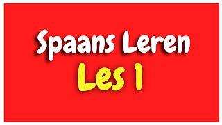 Spaans Leren lección 1 voor beginners HD [upl. by Laurance720]