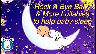 Rock A Bye Baby Lullabies with Lyrics  Music to help your baby go to sleep [upl. by Selene]