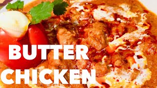 EASY BUTTER CHICKEN RECIPE  MURGH MAKHANI WITH A TWIST [upl. by Ahsyas]