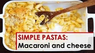 Simple Pastas Macaroni and Cheese [upl. by Callan876]