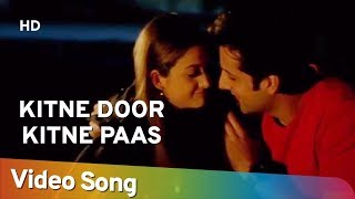 Kitne Door Kitne Paas HD  Kitne Door Kitne Paas 2002  Fardeen Khan  Amrita Arora  Hindi Song [upl. by Ettennad]