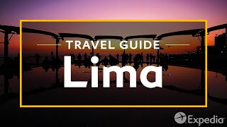 Lima Vacation Travel Guide  Expedia [upl. by Ahsikat116]