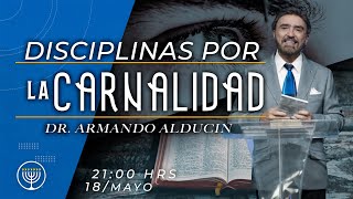 Disciplinas por la Carnalidad  Dr Armando Alducin [upl. by Nicholl53]