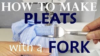 HOW TO MAKE PLEATS WITH A FORK TUTORIAL [upl. by O'Callaghan]