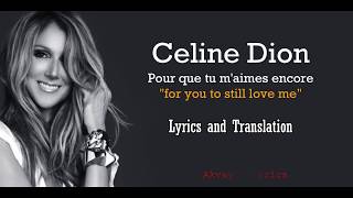 Céline Dion  Pour Que Tu Maimes Encore Lyrics and Translation [upl. by Rayner533]