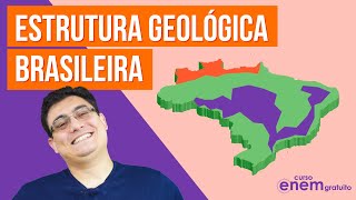 ESTRUTURA GEOLÓGICA BRASILEIRA  Resumo de Geografia para o Enem [upl. by Sackville269]